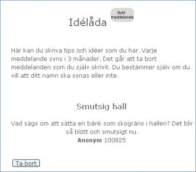 Under rubriken idélåda finns det möjlighet att dela med sig av idéer och tips till förskolan. Man kan välja om man vill vara anonym eller inte.